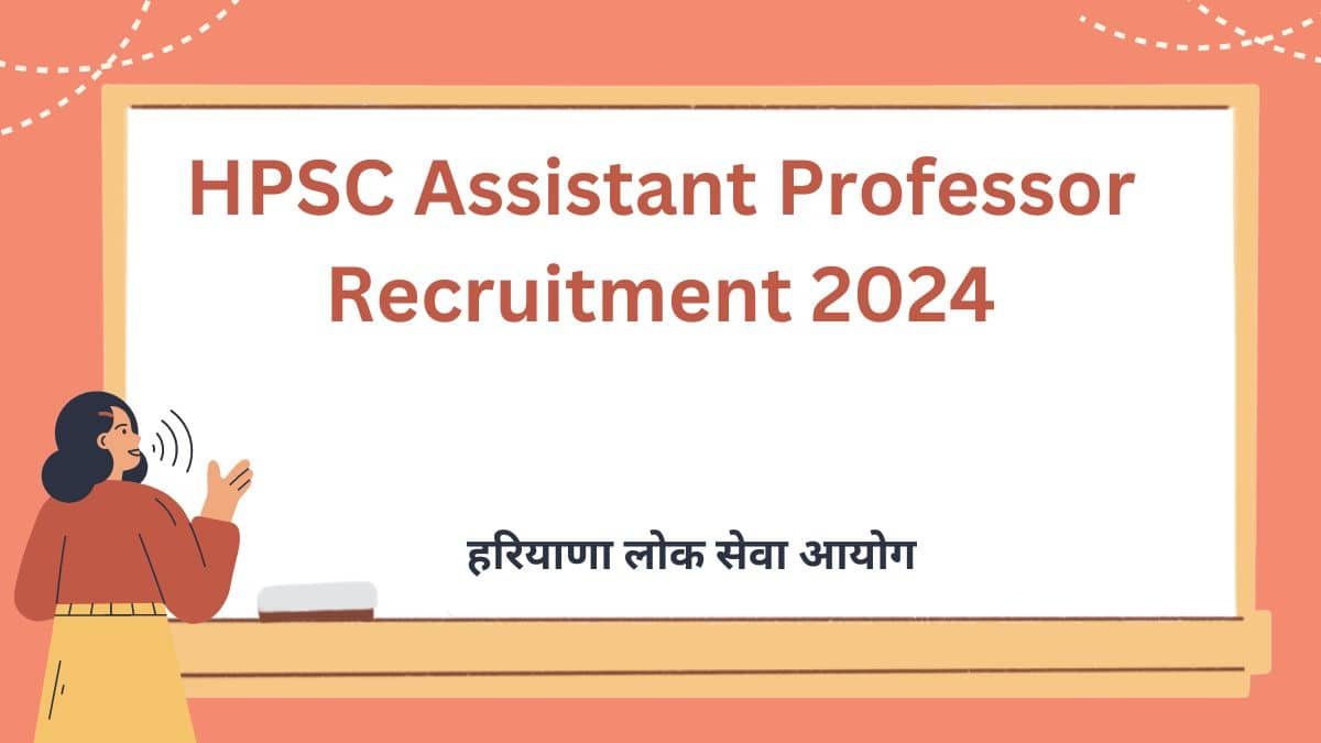 HPSC Assistant Professor Recruitment 2024