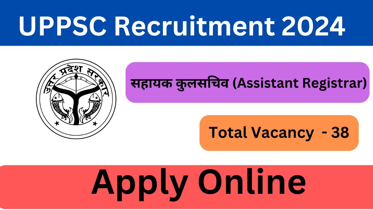 UPPSC Assistant Registrar Recruitment 2024